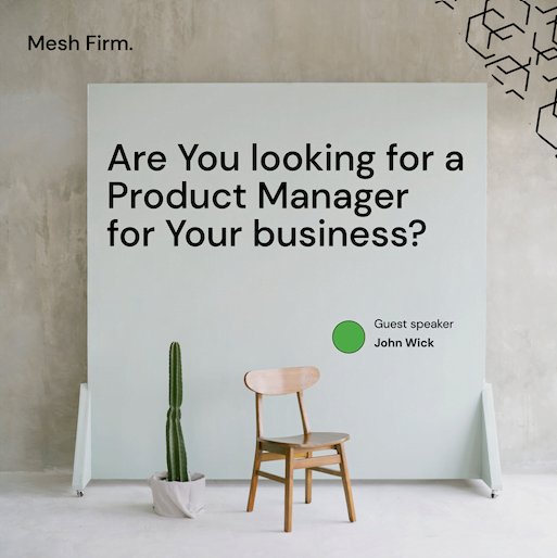 Product Manager assessment Mesh Firm | Mesh Firm